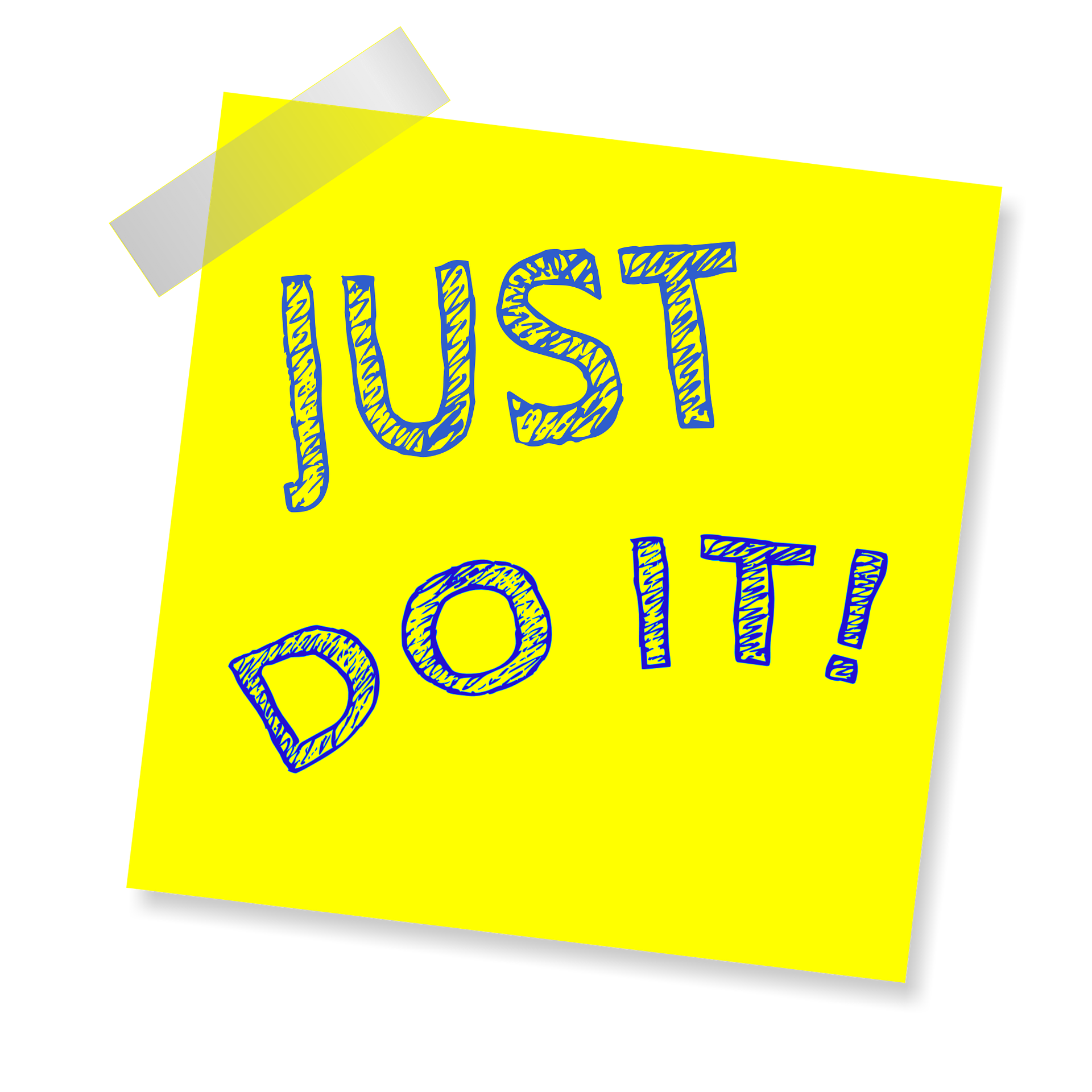 "Just do it" written on a yellow post it with tape on the top right corner